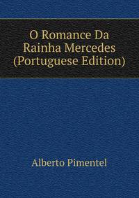 O Romance Da Rainha Mercedes (Portuguese Edition)