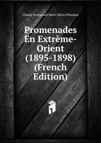 Promenades En Extreme-Orient (1895-1898) (French Edition)