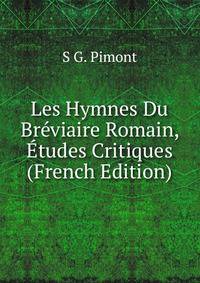 Les Hymnes Du Breviaire Romain, Etudes Critiques (French Edition)
