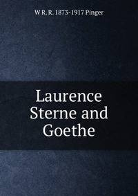 Laurence Sterne and Goethe