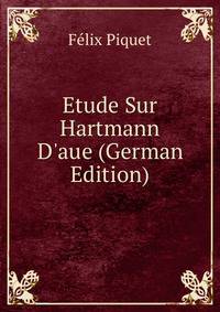 Etude Sur Hartmann D'aue (German Edition)