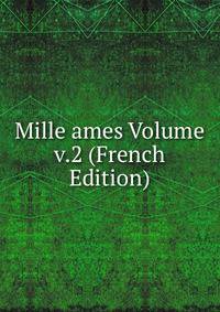 Mille ames Volume v.2 (French Edition)