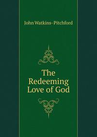 The Redeeming Love of God