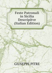Feste Patronali in Sicilia Descripitve (Italian Edition)