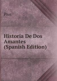 Historia De Dos Amantes (Spanish Edition)
