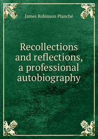 Recollections and reflections, a professional autobiography