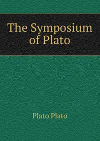 The Symposium of Plato