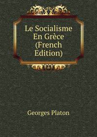 Le Socialisme En Grece (French Edition)