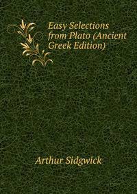 Easy Selections from Plato (Ancient Greek Edition)