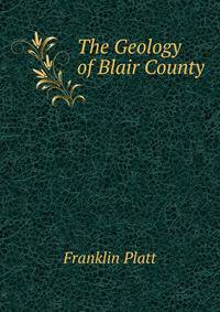 The Geology of Blair County