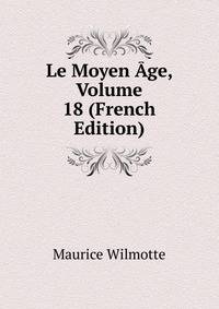 Le Moyen Age, Volume 18 (French Edition)