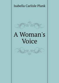 A Woman's Voice
