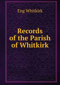 Records of the Parish of Whitkirk