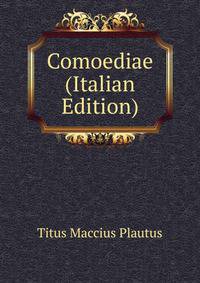Comoediae (Italian Edition)