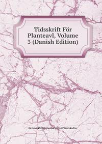 Tidsskrift For Planteavl, Volume 3 (Danish Edition)