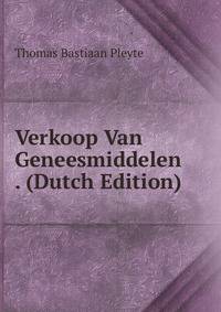 Verkoop Van Geneesmiddelen . (Dutch Edition)