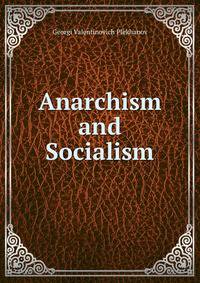 Anarchism and Socialism