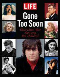 LIFE Gone too Soon. Their Lives Were Not Long but Mattered