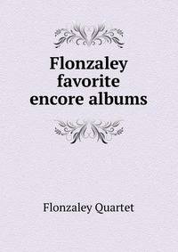 Flonzaley favorite encore albums