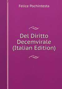 Del Diritto Decemvirale (Italian Edition)