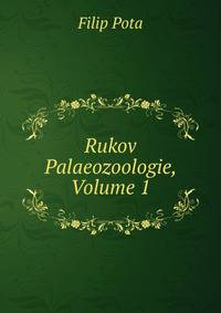 Rukov Palaeozoologie, Volume 1