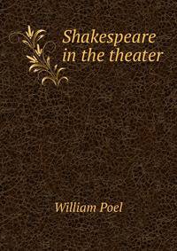 Shakespeare in the theater