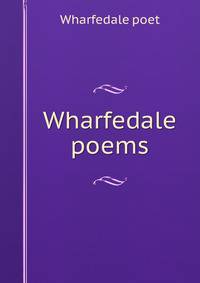 Wharfedale poems
