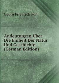 Andeutungen Uber Die Einheit Der Natur Und Geschichte (German Edition)