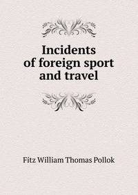 Incidents of foreign sport and travel