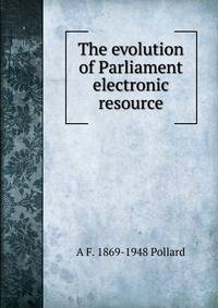 The evolution of Parliament electronic resource