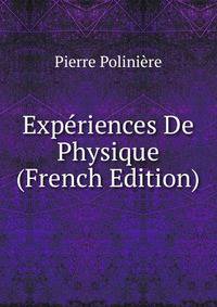 Experiences De Physique (French Edition)