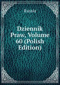 Dziennik Praw, Volume 60 (Polish Edition)