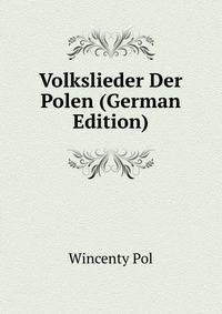 Volkslieder Der Polen (German Edition)