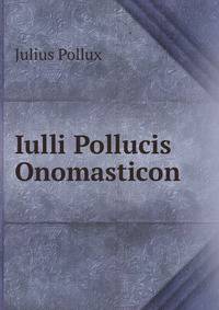 Iulli Pollucis Onomasticon