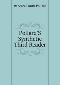 Pollard'S Synthetic Third Reader