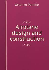 Airplane design and construction
