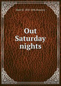 Out Saturday nights