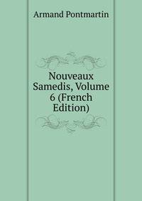 Nouveaux Samedis, Volume 6 (French Edition)