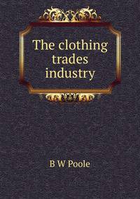 The clothing trades industry