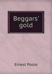Beggars' gold