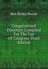 Congressional Directory Compiled For The Use Of Congress Third Edition