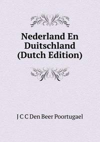 Nederland En Duitschland (Dutch Edition)
