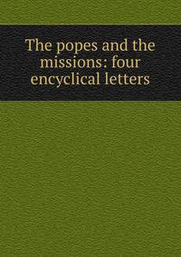 The popes and the missions: four encyclical letters