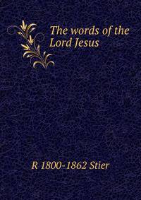 The words of the Lord Jesus