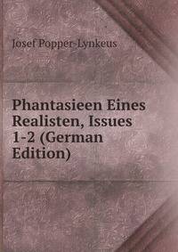Phantasieen Eines Realisten, Issues 1-2 (German Edition)