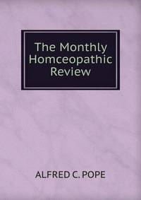 The Monthly Homceopathic Review