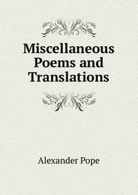 Miscellaneous Poems and Translations