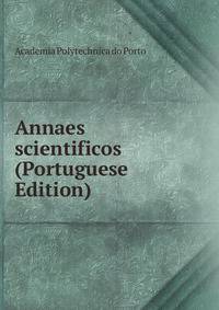 Annaes scientificos (Portuguese Edition)