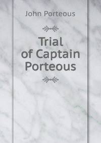 Trial of Captain Porteous
