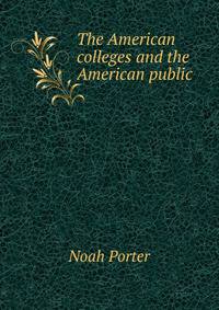 The American colleges and the American public